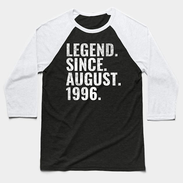 Legend since August 1996 Birthday Shirt Happy Birthday Shirts Baseball T-Shirt by TeeLogic